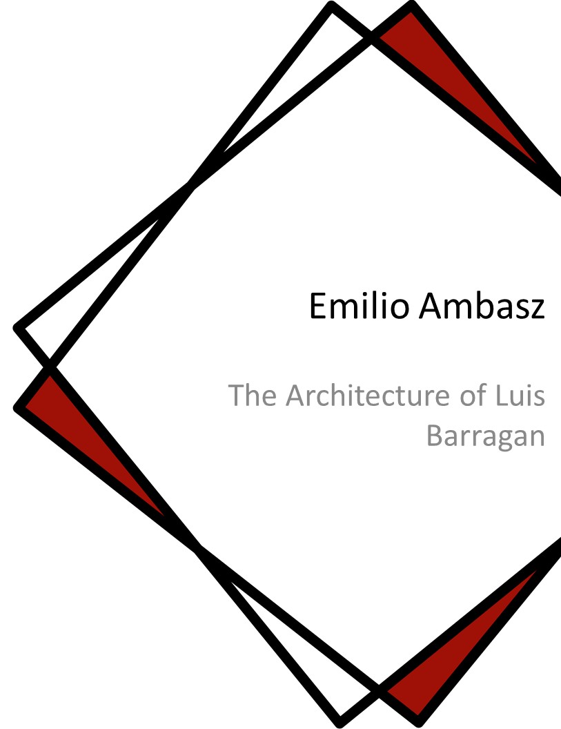 The Architecture of Luis Barragan