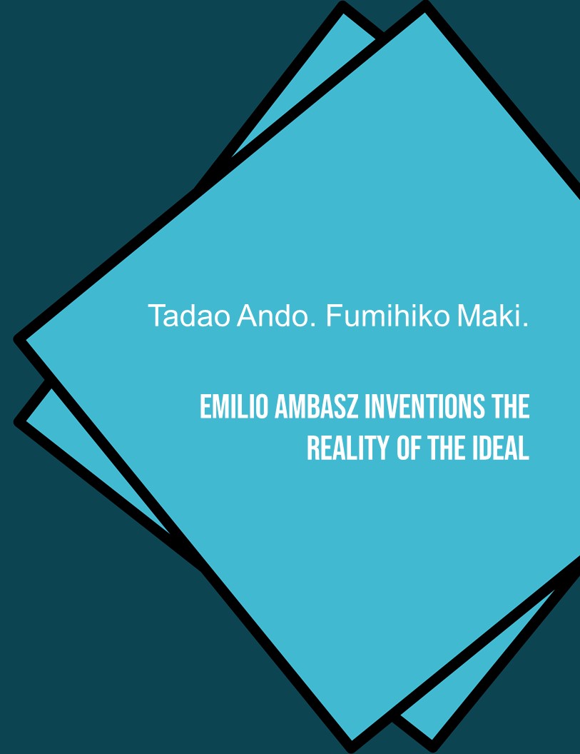 Emilio Ambasz Inventions the Reality of the Ideal