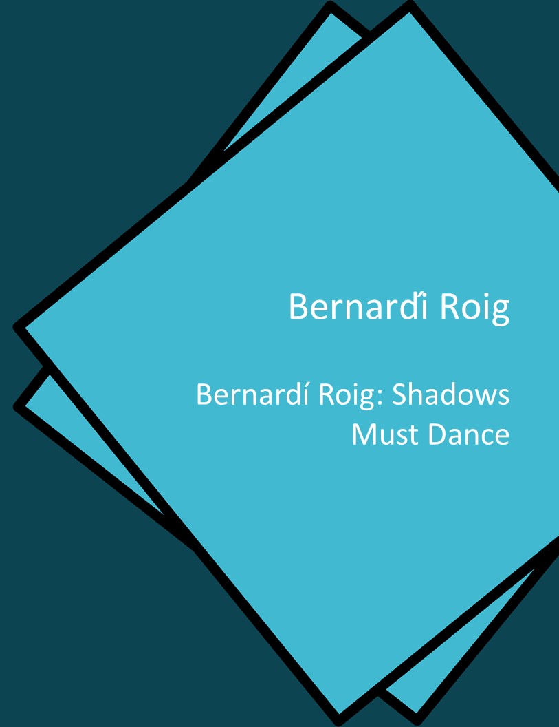 Bernardí Roig: Shadows Must Dance