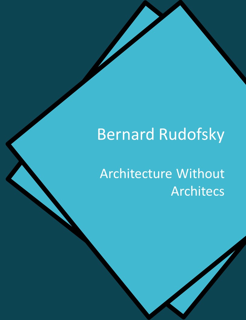 Architecture Without Architecs