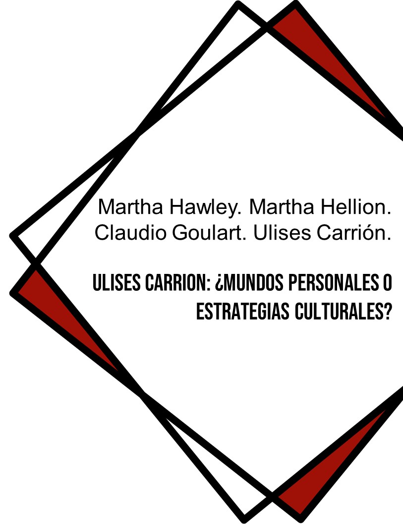 Ulises Carrion: ¿Mundos personales o estrategias culturales?