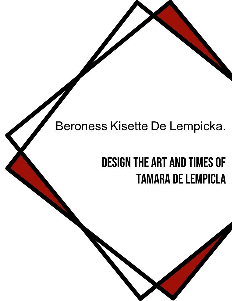 Passion by Design The art and times of Tamara De Lempicla